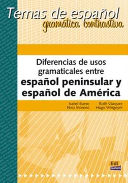 Imagem de DIFERENCIAS DE USOS GRAMATICALES ENTRE ESPANOL PENINSULAR Y ESPANOL DE AMERICA