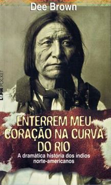 Imagem de ENTERREM MEU CORACAO NA CURVA DO RIO - POCKET