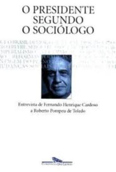 Picture of O PRESIDENTE SEGUNDO O SOCIOLOGO