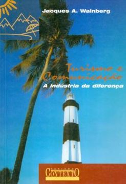 Imagem de TURISMO E COMUNICACAO - A INDUSTRIA DA DIFERENCA