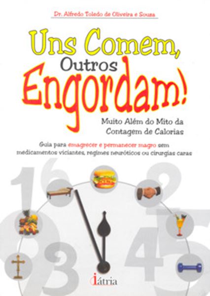 Picture of UNS COMEM, OUTROS ENGORDAM!