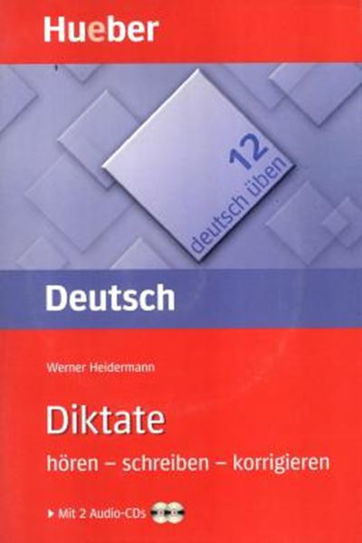 Picture of DEUTSCH UBEN 12. DIKTATE. HOREN - SCHREIBEN - KORRIGIEREN - MIT AUDIO CD