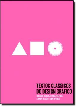 Imagem de TEXTOS CLASSICOS DO DESIGN GRAFICO