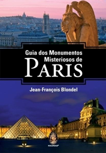 Picture of GUIA DOS MONUMENTOS MISTERIOSOS DE PARIS