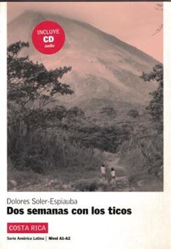 Imagem de DOS SEMANAS CON LOS TICOS - NIVEL A1-A2 - LIBRO + CD AUDIO