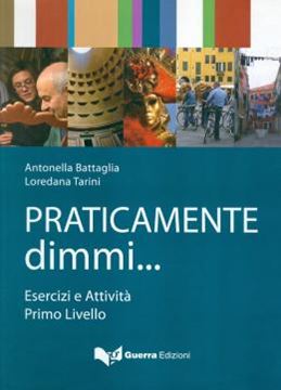 Imagem de PRATICAMENTE DIMMI... - ESERCIZI E ATTIVITA