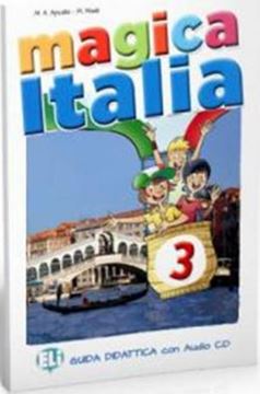 Imagem de MAGICA ITALIA 3 - GUIDA INSEGNANTE + 2 AUDIO-CD