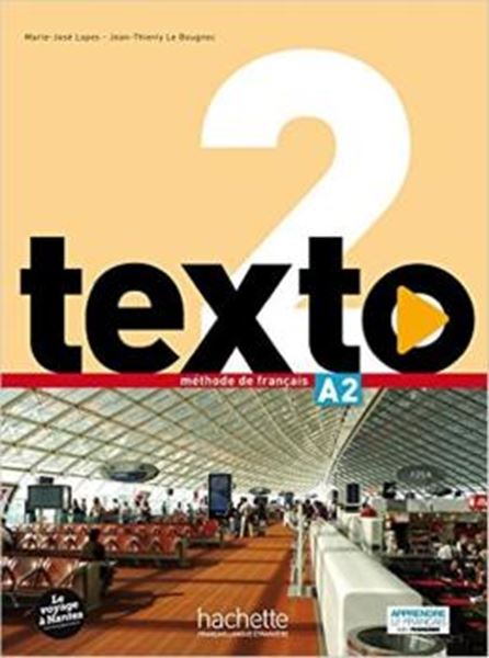 Picture of TEXTO 2 LIVRE DE L´ELEVE + MANUEL NUMERIQUE ELEVE (A2)