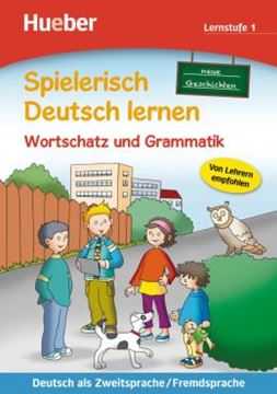 Imagem de SPIELERISCH DEUTSCH LERNEN - LERNSTUFE 1 - WORTSCHATZ UND GRAMMATIK - NEUE GESCHICHTEN - BUCH