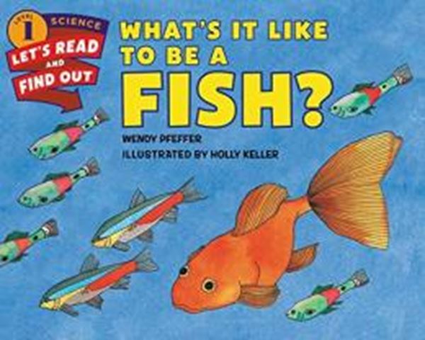 Picture of WHATS IT LIKE TO BE A FISH?