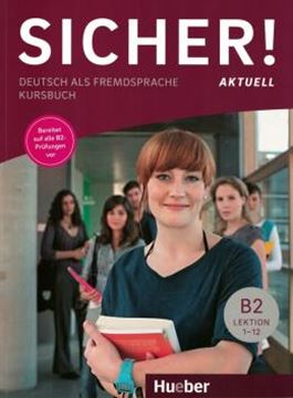 Imagem de SICHER! AKTUELL B2 - KURSBUCH - DEUTSCH ALS FREMDSPRACHE