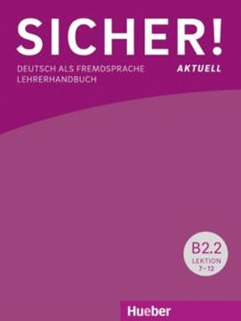 Imagem de SICHER! AKTUELL B2.2 - LEHRERHANDBUCH - DEUTSCH ALS FREMDSPRACHE