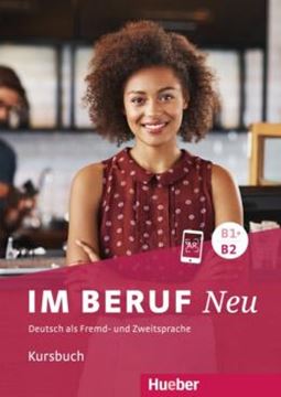 Imagem de IM BERUF NEU B1+/B2 - KURSBUCH - DEUTSCH ALS FREMD- UND ZWEITSPRACHE