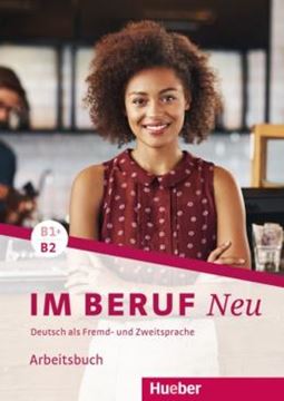 Imagem de IM BERUF NEU B1+/B2 - ARBEITSBUCH - DEUTSCH ALS FREMD- UND ZWEITSPRACHE
