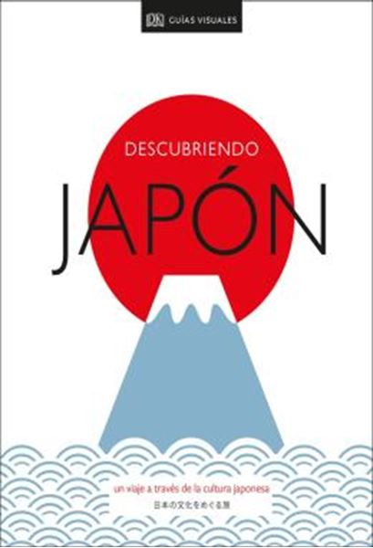 Picture of DESCUBRIENDO JAPON - UN VIAJE A TRAVES DE LA CULTURA JAPONESA