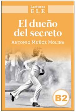 Imagem de EL DUENO DEL SECRETO - NIVEL B2 - LECTURAS ELE