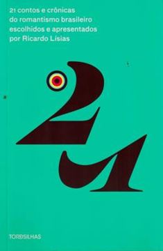 Imagem de 21 CONTOS E CRONICAS ROMANTISMO BRASILEIRO