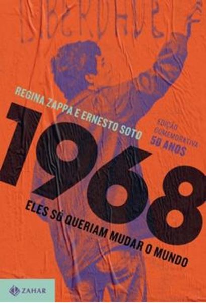 Picture of 1968 - ELES SO QUERIAM MUDAR O MUNDO - EDICAO COMEMORATIVA 50 ANOS