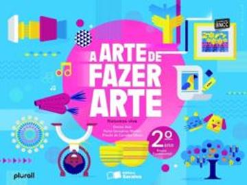 Imagem de ARTE DE FAZER ARTE, A - 2º ANO - BNCC