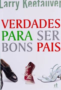 Imagem de VERDADES PARA SER BONS PAIS