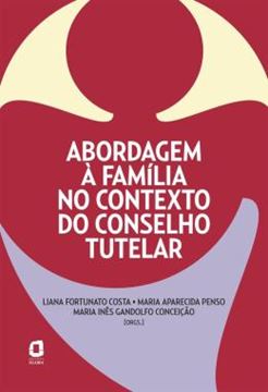 Imagem de ABORDAGEM A FAMILIA NO CONTEXTO DO CONSELHO TUTELAR