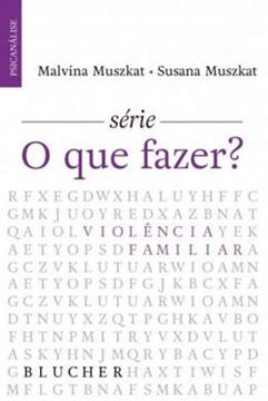 Imagem de VIOLENCIA FAMILIAR - SERIE O QUE FAZER