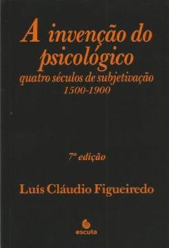 Imagem de A INVENCAO DO PSICOLOGICO - 7ª ED