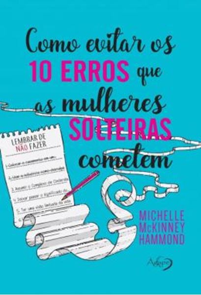 Picture of COMO EVITAR OS 10 ERROS QUE AS MULHERES SOLTEIRAS COMETEM