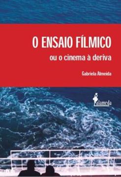 Imagem de O ENSAIO FILMICO OU O CINEMA A DERIVA