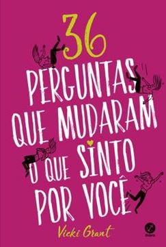 Imagem de 36 PERGUNTAS QUE MUDARAM O QUE SINTO POR VOCE