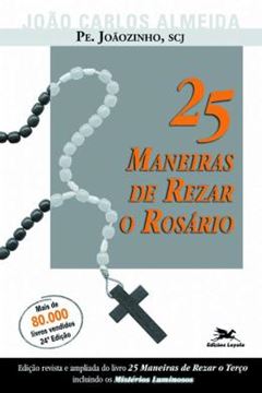 Imagem de 25 MANEIRAS DE REZAR O ROSARIO