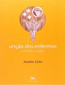 Imagem de UNCAO DOS ENFERMOS - CONSOLO E AFETO