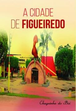 Imagem de A CIDADE DE FIGUEIREDO