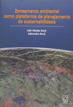 Imagem de ZONEAMENTO AMBIENTAL COMO PLATAFORMA DE PLANEJAMENTO DA SUSTENTABILIDADE