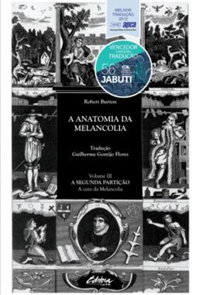 Picture of A ANATOMIA DA MELANCOLIA - VOLUME 3 - A SEGUNDA PARTICAO - A CURA DA MELANCOLIA