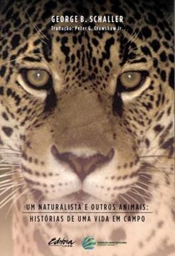 Imagem de UM NATURALISTA E OUTROS ANIMAIS - HISTORIAS DE UMA VIDA EM CAMPO