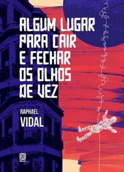 Picture of ALGUM LUGAR PARA CAIR E FECHAR OS OLHOS DE VEZ