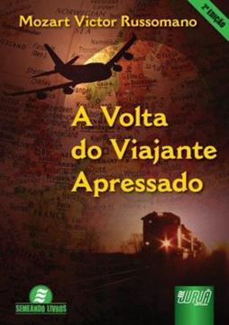Imagem de VOLTA DO VIAJANTE APRESSADO, A