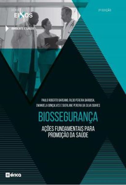 Picture of BIOSSEGURANCA - ACOES FUNDAMENTAIS PARA PROMOCAO DA SAUDE - 2ª ED