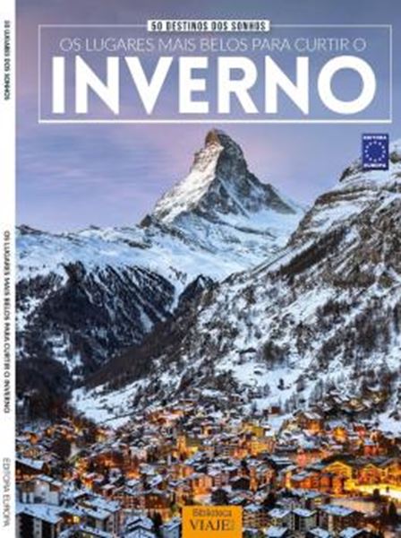 Picture of 50 DESTINOS DOS SONHOS: OS LUGARES MAIS BELOS PARA CURTIR O INVERNO