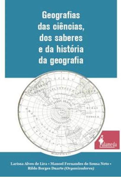 Picture of GEOGRAFIAS DAS CIENCIAS, DOS SABERES E DA HISTORIA DA GEOGRAFIA