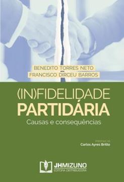 Imagem de (IN)FIDELIDADE PARTIDARIA - CAUSAS E CONSEQUENCIAS