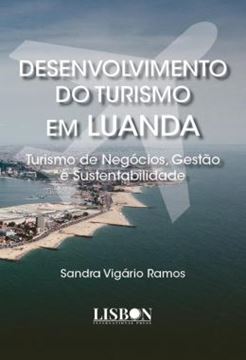 Imagem de DESENVOLVIMENTO DO TURISMO EM LUANDA - TURISMO DE NEGOCIOS, GESTAO E SUSTENTABILIDADE