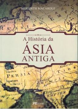 Imagem de A HISTORIA DA ASIA ANTIGA