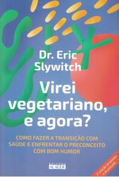 Imagem de VIREI VEGETARIANO, E AGORA?