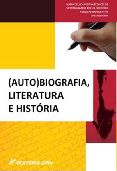 Picture of (AUTO)BIOGRAFIA, LITERATURA E HISTORIA