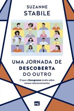 Imagem de UMA JORNADA DE DESCOBERTA DO OUTRO - O QUE O ENEAGRAMA REVELA SOBRE NOSSOS RELACIONAMENTOS