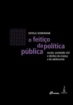 Imagem de O FEITICO DA POLITICA PUBLICA