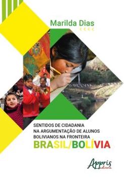 Imagem de SENTIDOS DE CIDADANIA NA ARGUMENTACAO DE ALUNOS BOLIVIANOS NA FRONTEIRA BRASIL/BOLIVIA