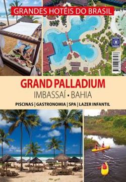 Imagem de GRANDES HOTEIS DO BRASIL - GRAND PALLADIUM IMBASSAI